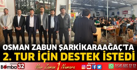 Milletvekili Zabun, Şarkikaraağaç'ta destek istedi