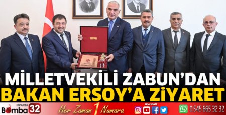 Milletvekili Zabun’dan Bakan Ersoy’a ziyaret 