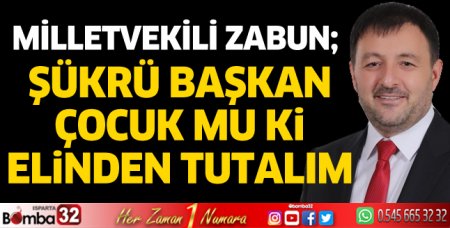 Milletvekili Zabun'dan açıklama geldi
