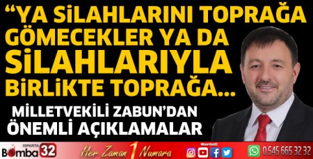 Milletvekili Zabun'dan önemli açıklamalar