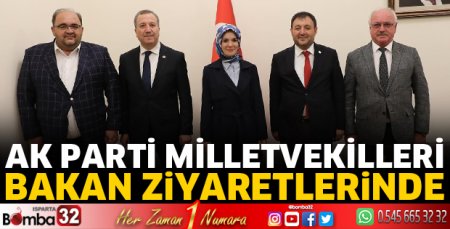 Milletvekilleri Bakan ziyaretlerinde