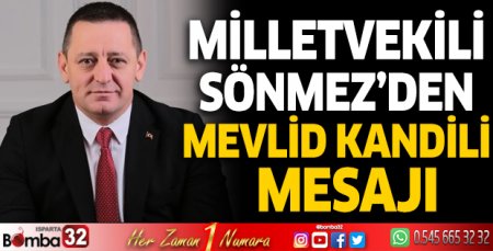 Milletvekilli Sönmez'in Mevlid Kandili mesajı