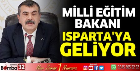 Milli Eğitim Bakanı Yalvaç’a geliyor