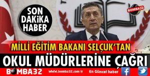 MİLLİ EĞİTİM BAKANINDAN OKUL MÜDÜRLERİNE ÇAĞRI