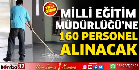 Milli Eğitim Müdürlüğü’ne 160 Personel Alınacak