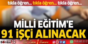 Milli Eğitim Müdürlüğü'ne 3 ay süreli 91 personel alınacak