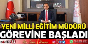 Milli Eğitim Müdürü Erhan Baydur görevine başladı