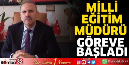 Milli Eğitim Müdürü göreve başladı