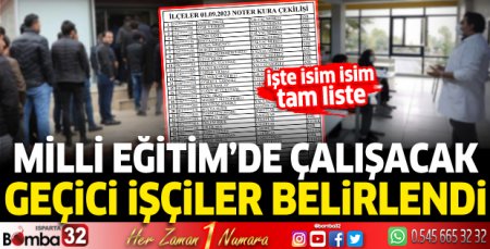 Milli Eğitim’de çalışacak geçici işçiler belirlendi