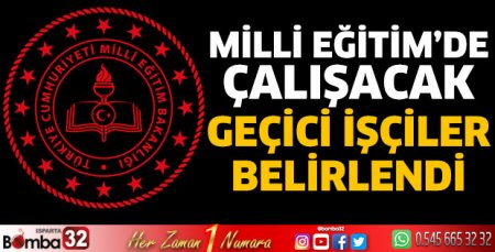 Milli Eğitim’de çalışacak geçici işçiler belirlendi