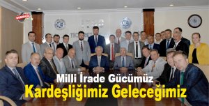Milli İrade Gücümüz, Kardeşliğimiz Geleceğimiz