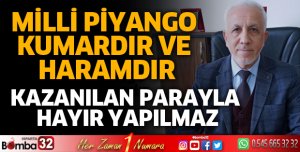 MİLLİ PİYANGO KUMARDIR VE HARAMDIR