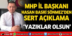 Milliyetçi Hareket Partisi Isparta İl Başkanı Hasan Basri Sönmez’den Sert Açıklama