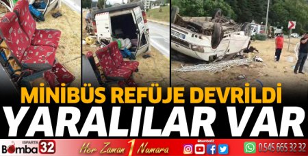 Minibüs refüje devrildi 