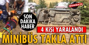 MİNİBÜS TAKLA ATTI: 4 YARALI