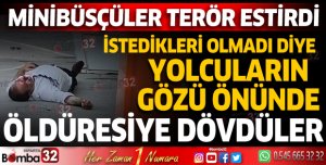 Minibüsçüler terör estirdi
