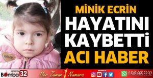 Minik Ecrin Altunok Hayatını Kaybetti