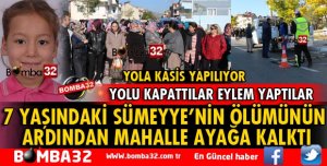 MİNİK SÜMEYYE'NİN ÖLÜMÜNÜN ARDINDAN O YOLDA EYLEM YAPILDI