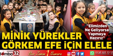 Minik yürekler Görkem Efe için elele 