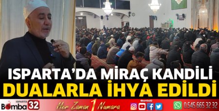 Miraç Kandili dualarla ihya edildi