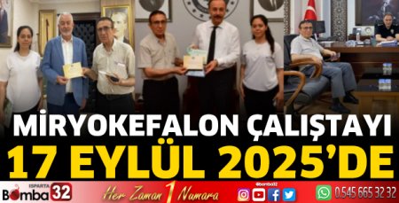 Miryokefalon Çalıştayı 19 Temmuz  2025’de