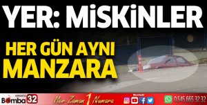 Miskinler'de her gün aynı manzara