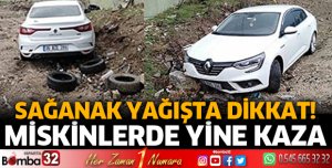 MİSKİNLERDE YİNE KAZA