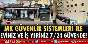 MK GÜVENLİK SİSTEMLERİ İLE EVİNİZ VE İŞ YERİNİZ GÜVENDE
