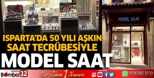 Model Saat: Isparta'da 50 yılı aşkın tecrübe