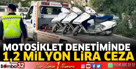 Motosiklet denetiminde 1,2 milyon lira ceza