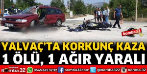 MOTOSİKLET İLE OTOMOBİL ÇARPIŞTI 1 ÖLÜ 1 AĞIR YARALI