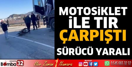 Motosiklet ile tır çarpıştı