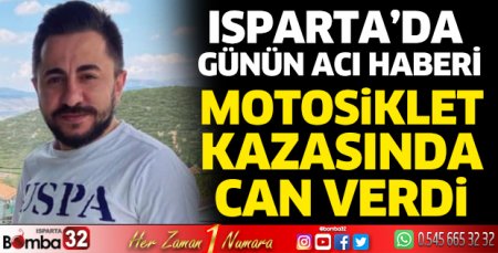 Motosiklet kazasında can verdi