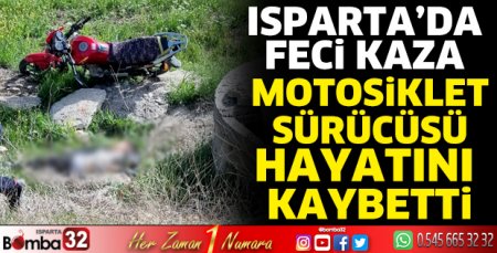 Motosiklet sürücüsü hayatını kaybetti