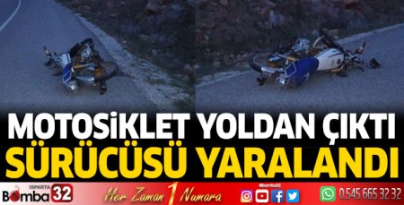 Motosiklet yoldan çıktı sürücüsü yaralandı