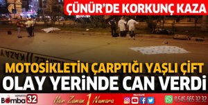 Motosikletin çarptığı yaşlı çift olay yerinde hayatını kaybetti