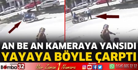 Motosikletin yayaya çarpma anı kamerada 