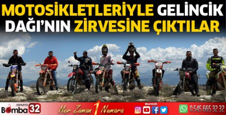Motosikletleriyle Gelincik Dağı’nın zirvesine çıktılar 