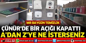 MR BAYGÜN TEMİZLİK ÇÜNÜR'DE HİZMETTE