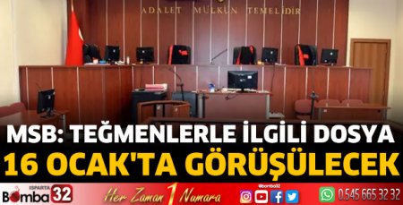 MSB: Teğmenlerle ilgili dosya 16 Ocak'ta görüşülecek