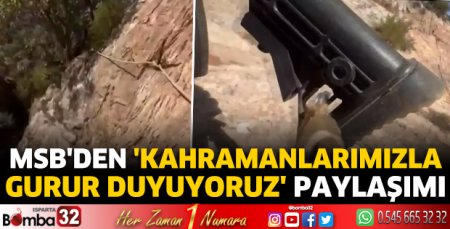 MSB'den 'Kahramanlarımızla gurur duyuyoruz' paylaşımı