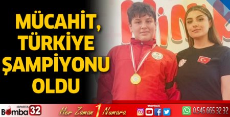 Mücahit, Türkiye şampiyonu oldu