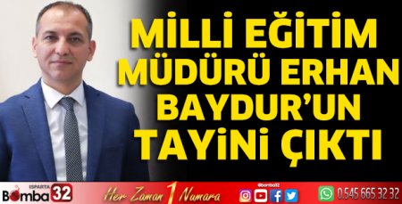 Müdür Baydur’un tayini çıktı