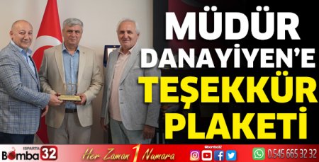 Müdür Danayiyen'e teşekkür plaketi