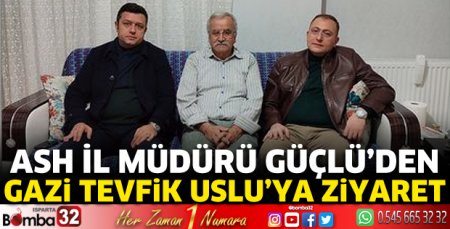 Müdür Güçlü’den Gazi Tevfik Uslu’ya ziyaret