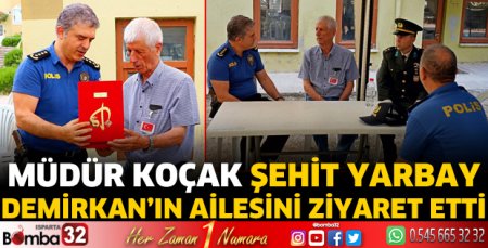 Müdür Koçak Şehit Yarbay Demirkan'ın ailesini ziyaret etti