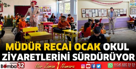 Müdür Ocak okul ziyaretlerini sürdürüyor