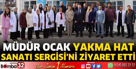 Müdür Ocak, Yakma Hat Sanatı Sergisi'ni ziyaret etti