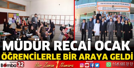 Müdür Recai Ocak, öğrencilerle bir araya geldi
