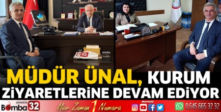 Müdür Ünal, kurum ziyaretlerine devam ediyor